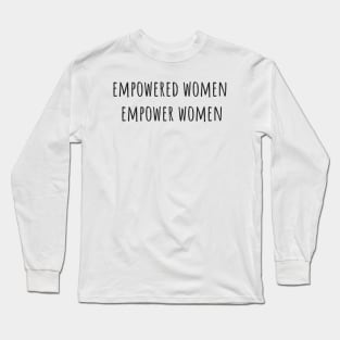 Empowered Women Long Sleeve T-Shirt